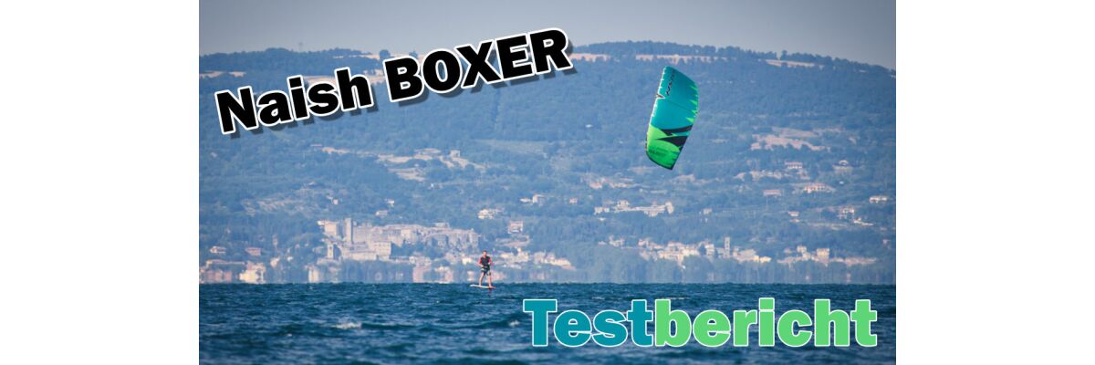 Naish Boxer: Testbericht One Strut Kite - Naish Boxer - Testbericht One Strut Kite von Naish