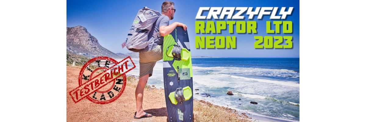 Testbericht: Crazyfly Raptor LTD Neon 2023 Kiteboard - Testbericht: Crazyfly Raptor LTD Neon 2023 - Kiteladen